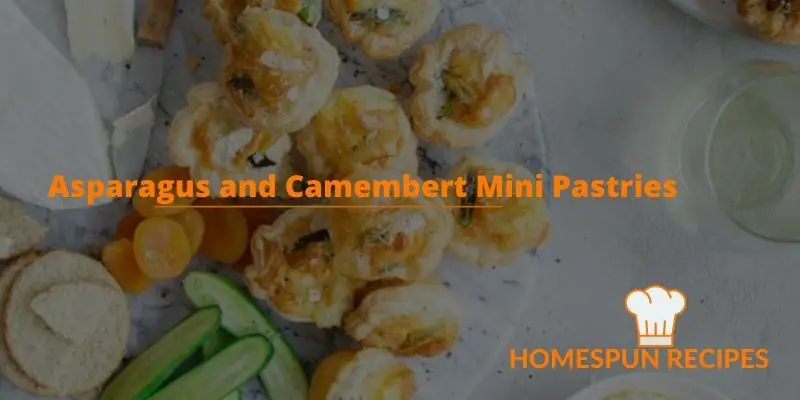 Asparagus and Camembert Mini Pastries