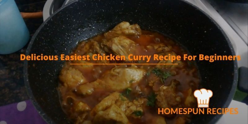 Chicken Curry Recipe For Beginners