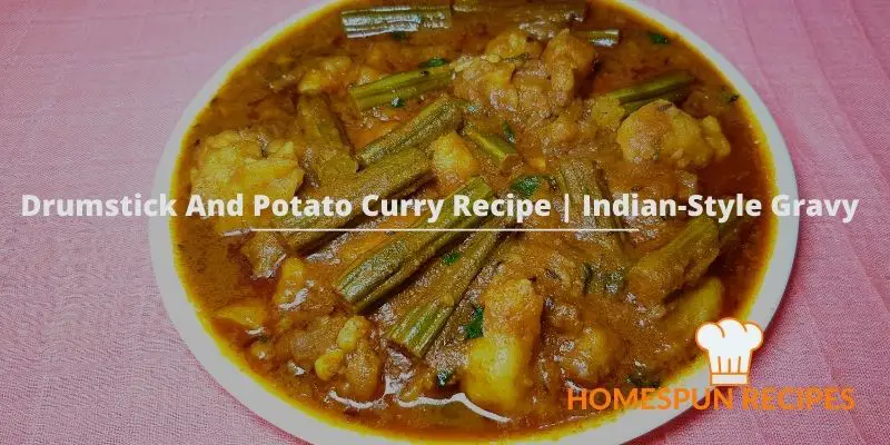 Drumstick And Potato Curry