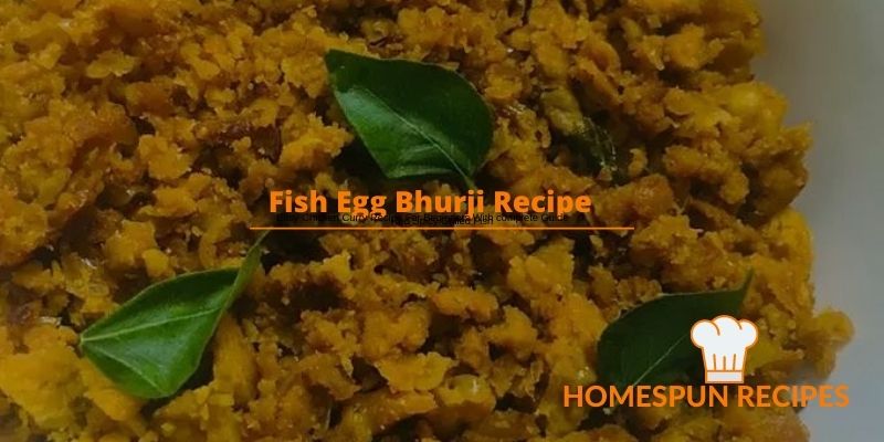 Fish Egg Bhurji Recipe