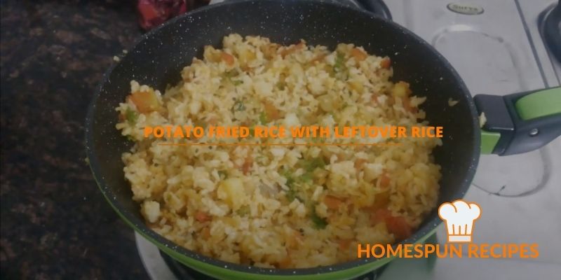 How to make Potato Fried Rice With Leftover Rice Guide