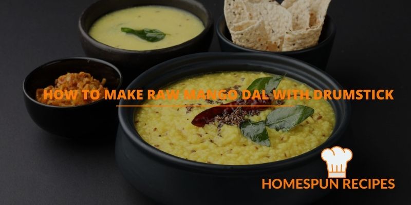 Raw Mango Dal With Drumstick