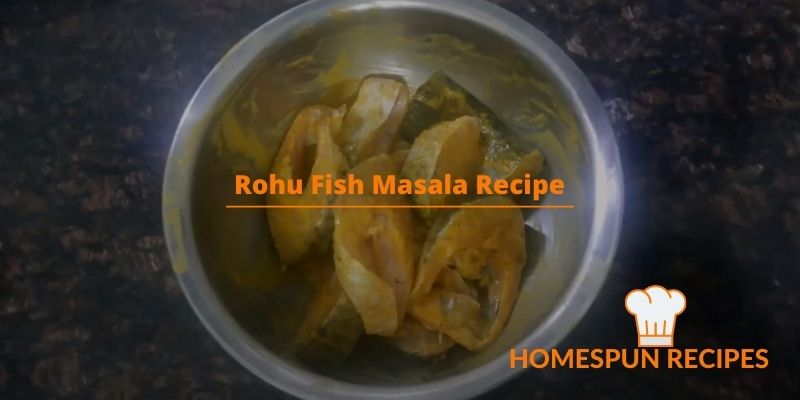 Rohu Fish Masala Recipe