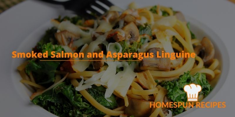 Smoked Salmon and Asparagus Linguine