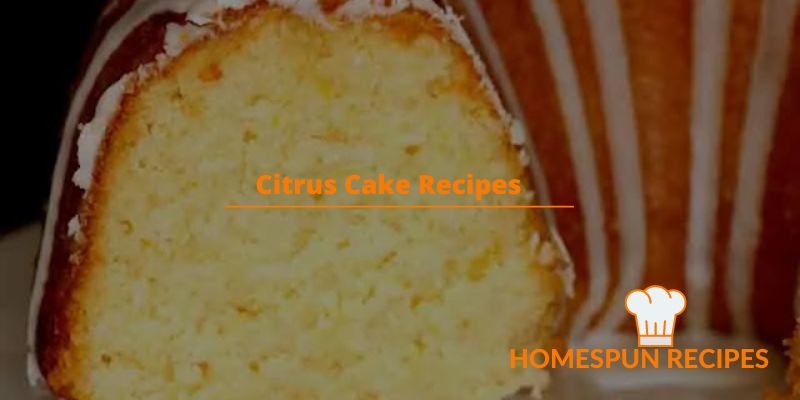 Citrus Cake Recipes