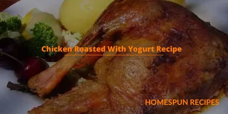 Chicken Roasted With Yogurt Recipe