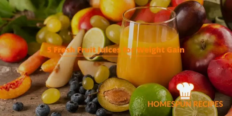 5 Fresh Fruit Juices for Weight Gain