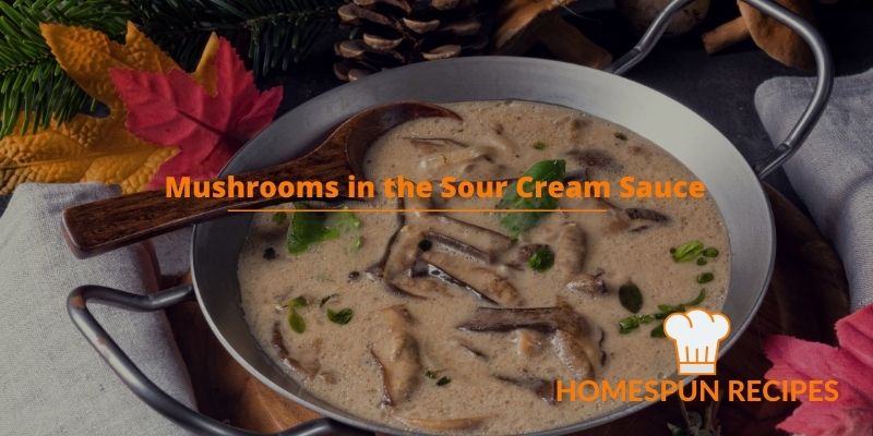 Mushrooms in the Sour Cream Sauce