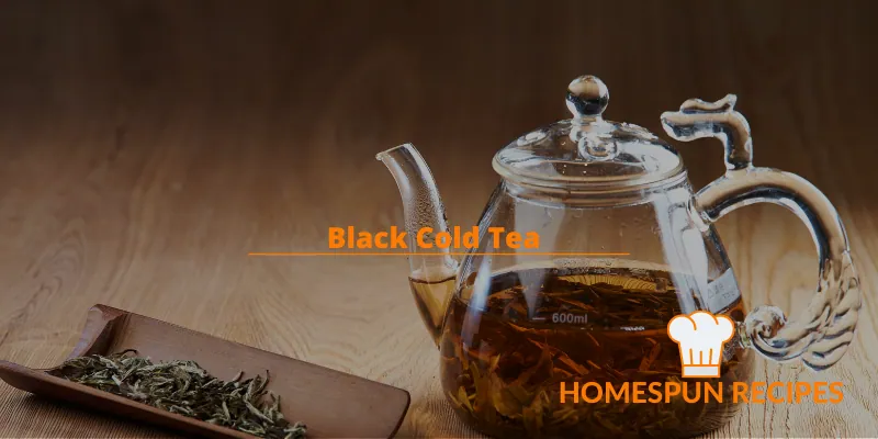 Black Cold Tea