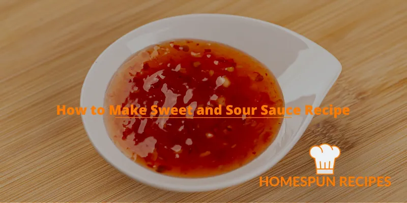How to Make Sweet and Sour Sauce recipe