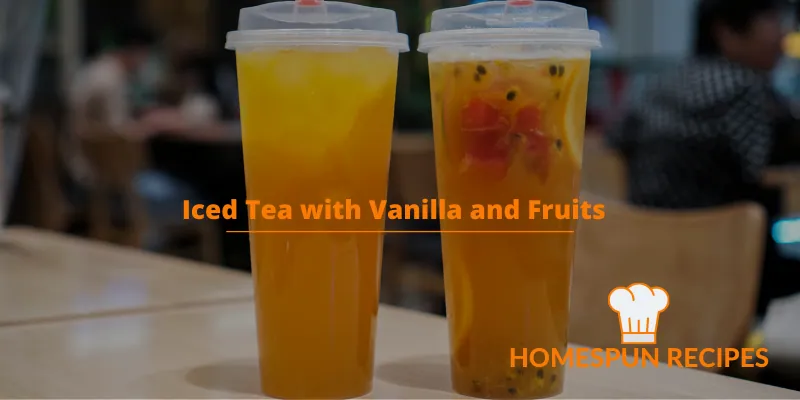 Iced Tea with Vanilla and Fruits
