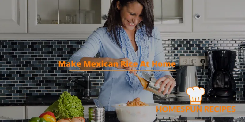 Make Mexican Rice At Home