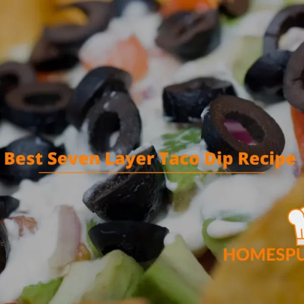 Best Seven Layer Taco Dip Recipe