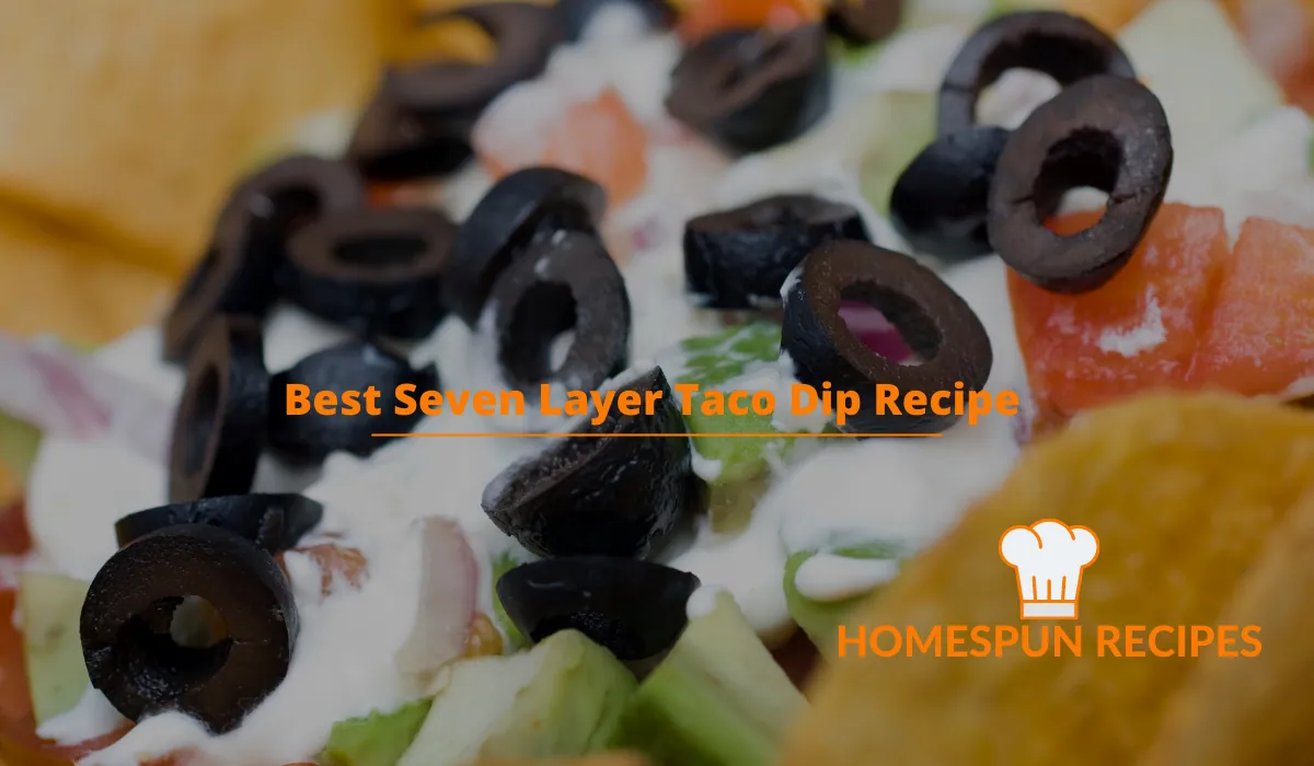 Best Seven Layer Taco Dip Recipe