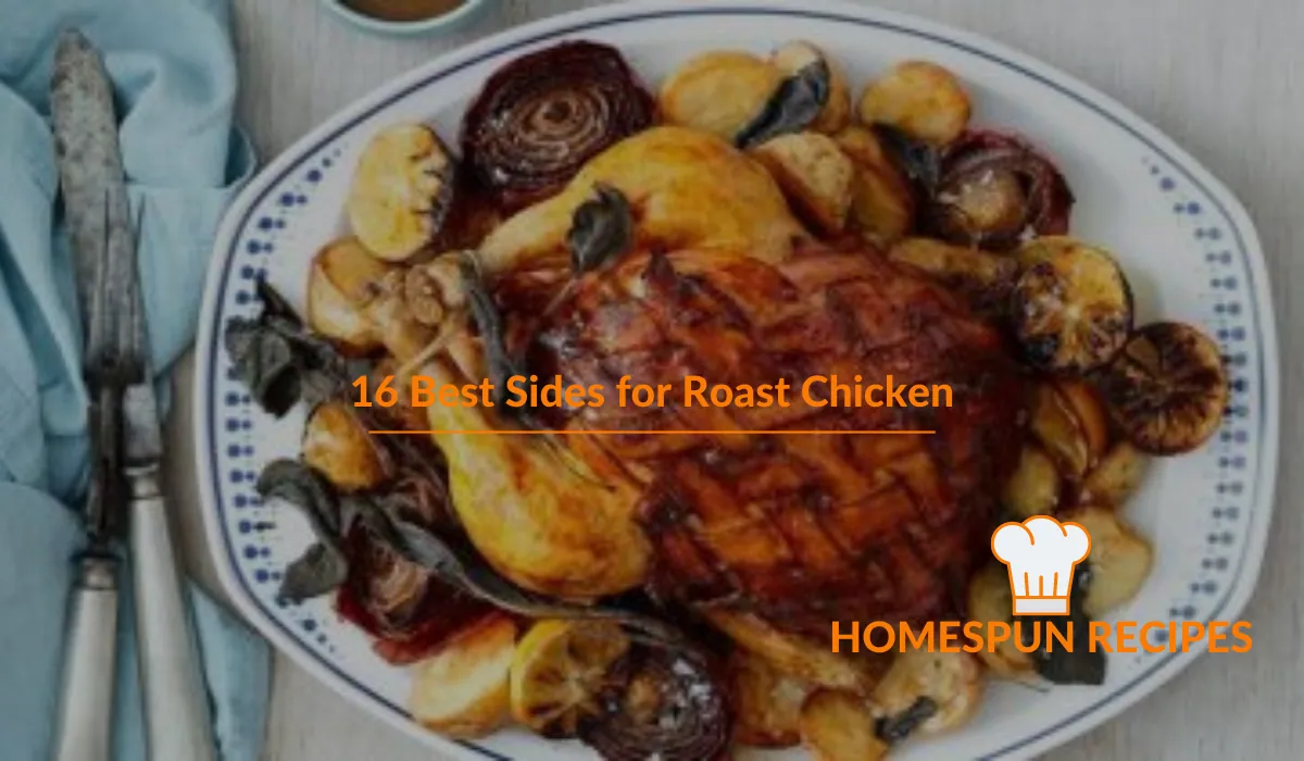 Best Sides for Roast Chicken