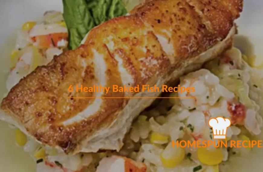 6 Healthy Baked Fish Recipes | Simple Baked Fish Recipes