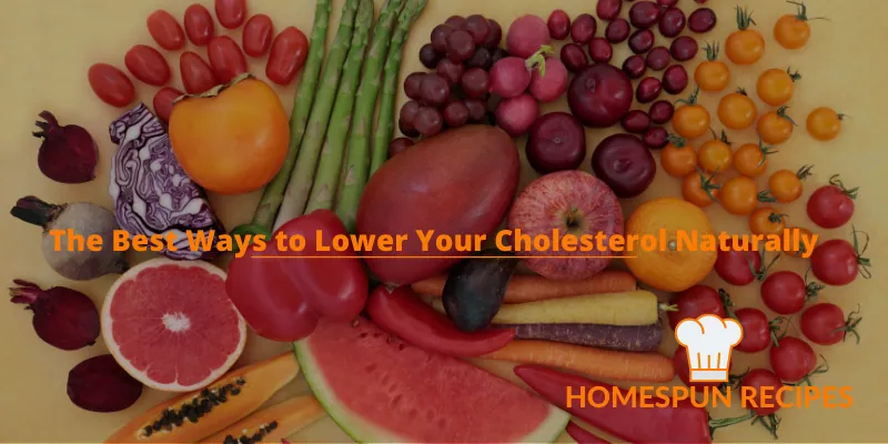 The Best Ways to Lower Your Cholesterol Naturally