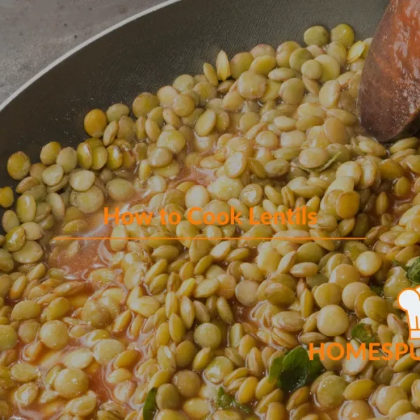 How to Cook Lentils