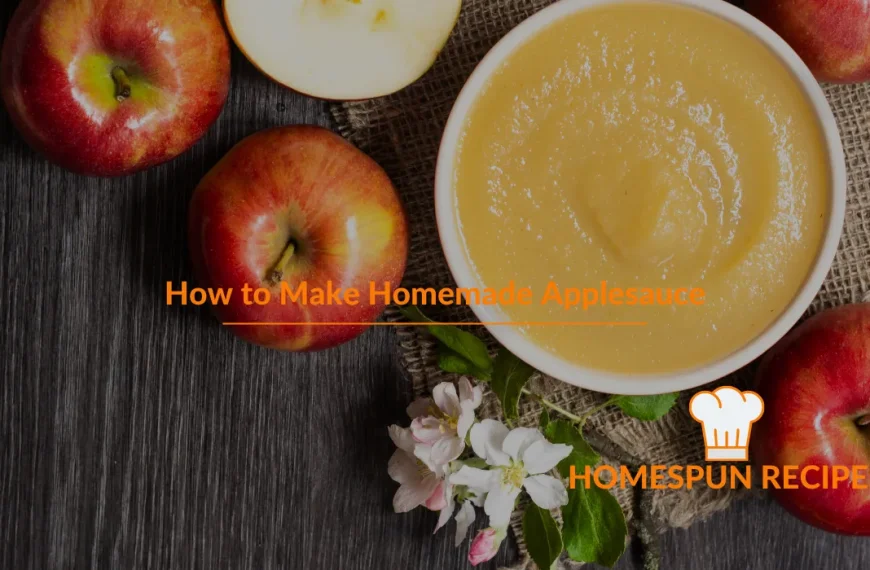 How to Make Homemade Applesauce