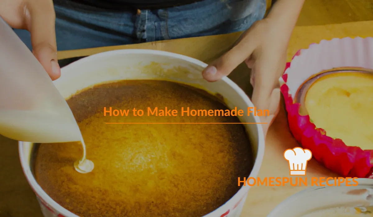 How to Make Homemade Flan