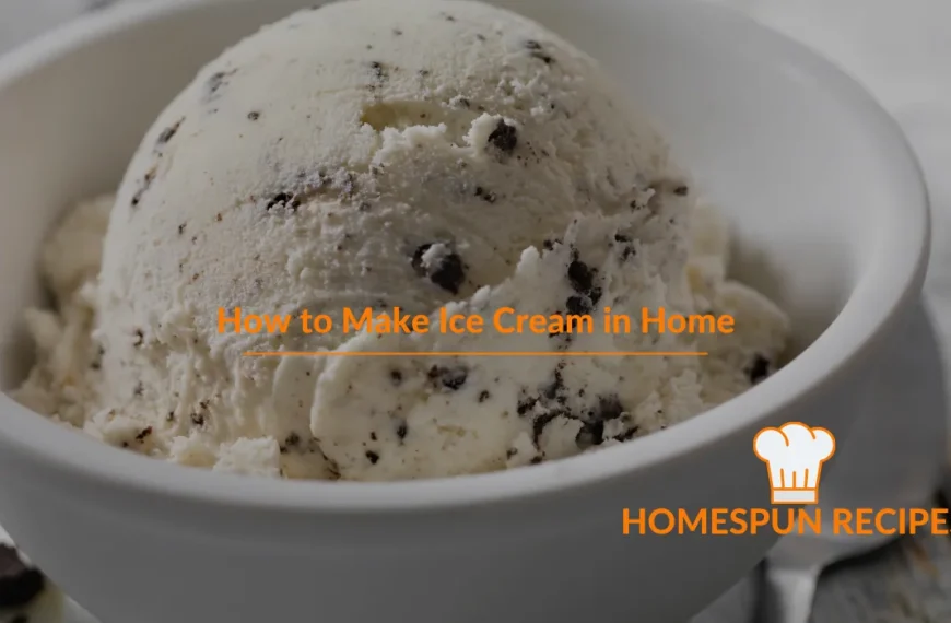 How to Make Ice Cream in Home