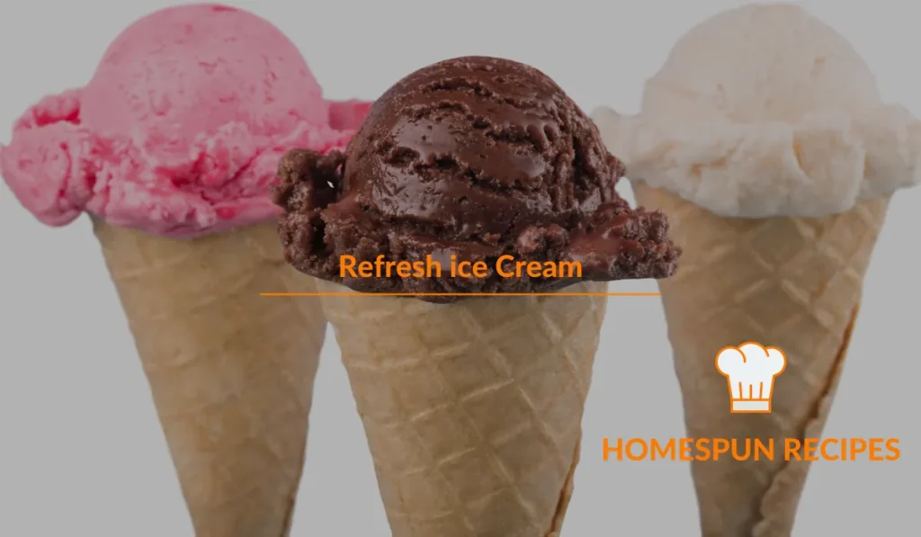 Refresh ice Cream